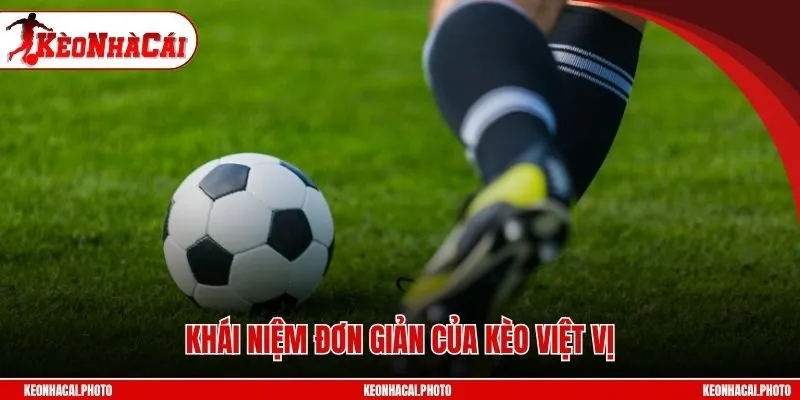 Khái niệm đơn giản của kèo việt vị