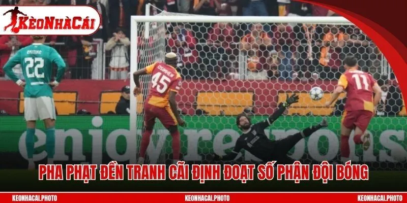 Pha phạt đền tranh cãi định đoạt số phận đội bóng